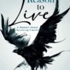 One Reason to Live: A Memoir About Surviving Trauma