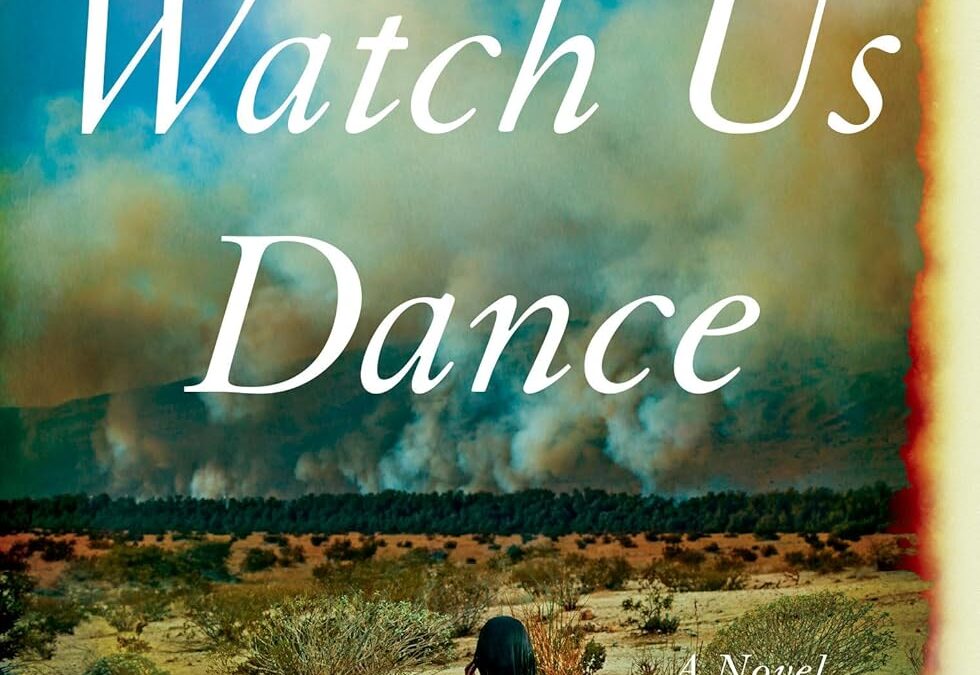 Watch Us Dance: A Novel