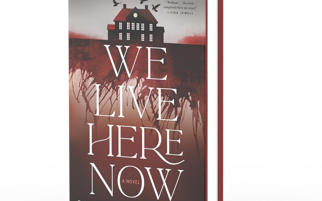 We Live Here Now: A Novel