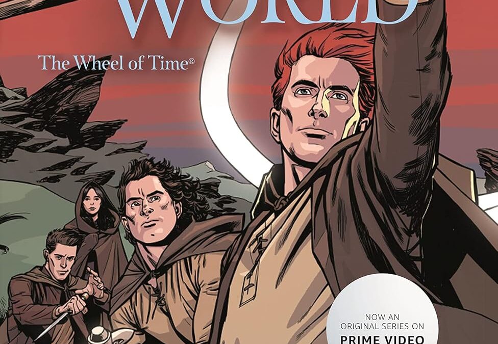 The Eye of the World: The Graphic Novel, Volume Six (Wheel of Time: The Graphic Novel, 6)