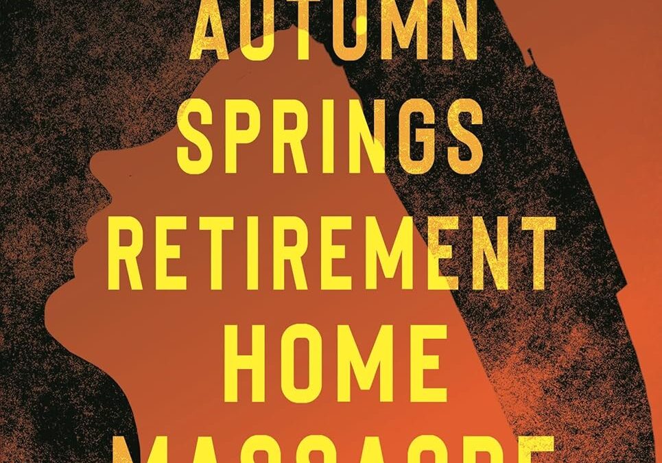 The Autumn Springs Retirement Home Massacre