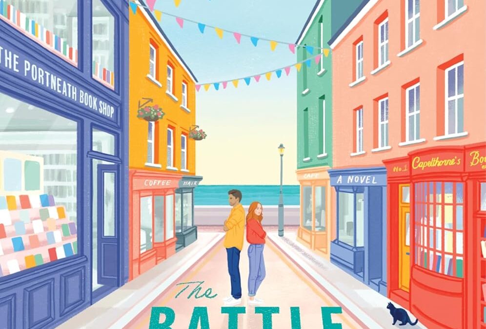 The Battle of the Bookshops: A Heartwarming Enemies-to-Lovers Novel of Romance, Rivalry, and the Fight to Save a Cherished Bookstore in a Quaint Seaside Town―Perfect for Summer Reading