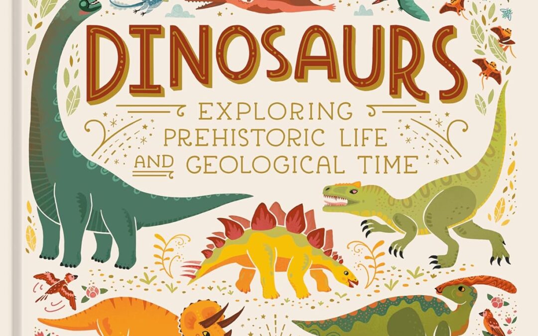 Dinosaurs: Exploring Prehistoric Life and Geological Time