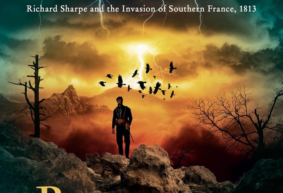 Sharpe’s Storm: Richard Sharpe and the Invasion of Southern France, 1813 – Wellington’s Audacious Plan: Survive the Brutal Winter and Defeat Napoleon (Sharpe, 19)
